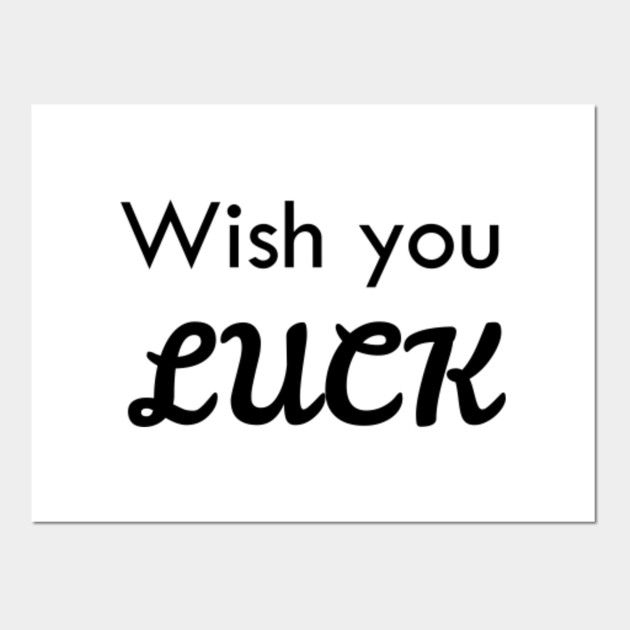 Wish you luck